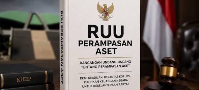Percepatan RUU Perampasan Aset Demi Memperkuat Kepastian Hukum